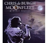 CHRIS DE BURGH "MOONFLEET & OTHER STORIES" CD NEW
