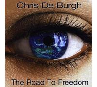 Chris de Burgh - Road To Freedom
