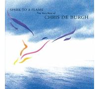 Chris de Burgh – Spark to a Flame – The Very Best of Chris de Burgh – CD