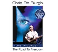 Chris De Burgh: The Road To Freedom - Live [DVD]