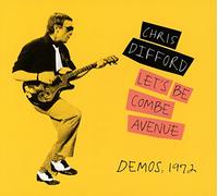 Chris Difford - Let's Be Combe Avenue: Demos, 1972