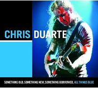 Chris Duarte – Something Old, Something New, Something Borrowed – CD – US Import