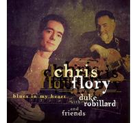 Chris & Duke Robil Flory - Blues In My Heart