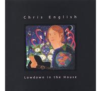 CHRIS ENGLISH - Lowdown in the House