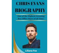 CHRIS EVANS BIOGRAPHY: American Actor (Trailblazing Hollywood)