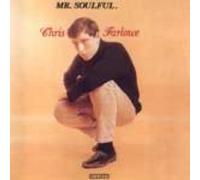 CHRIS FARLOWE - Chris Farlowe - Mr. Soulful - Showcase - SHLP 156