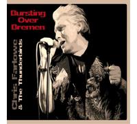 Chris Farlowe & The Thunderbirds - Bursting Over Bremen Live 1985