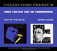 Chris Farlowe & The Thunderbirds - Out Of The Blue / Born Again