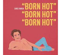 Chris Farren - Born Hot [VINYL]