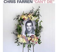 Chris Farren - Can'T Die