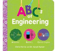 Chris Ferrie ABCs of Engineering Paperback Book Chris Ferrie Multicolor