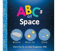 Chris Ferrie ABCs of Space Board book Book Chris Ferrie Multicolor
