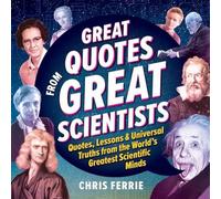 Chris Ferrie Great Quotes from Great Scientists Hardback Book Chris Ferrie Multicolor