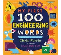 Chris Ferrie My First 100 Engineering Words Paperback Book Chris Ferrie Multicolor