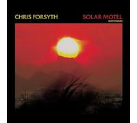 Chris Forsyth - Solar Motel