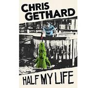 Chris Gethard: Half My Life