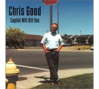 Chris Good - Capital Will Kill You