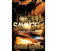 Chris Green True Savage 2: Deep Secrets Paperback Book Chris Green Multicolor
