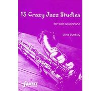 Chris Gumbley: 15 Crazy Jazz Studies for Saxophone