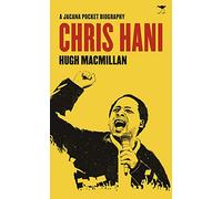 Chris Hani: A Jacana pocket biography (Pocket History Guides)
