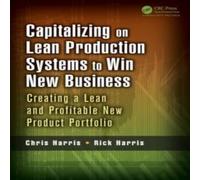 Chris Harris Capitalizing on Lean Production Systems to Win New Business: Chris Harris Multicolor