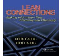 Chris Harris Lean Connections: Making Information Flow Efficiently and Chris Harris Multicolor