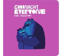Chris Haughton Goodnight Everyone : "A richly coloured, hypnotic ode to sleep" Chris Haughton Multicolor