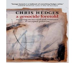 Chris Hedges A Genocide Foretold Paperback Book Chris Hedges Multicolor
