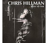 Chris Hillman - Bidin' My Time - New Vinyl Record - 52 - O4z