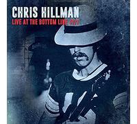 Chris Hillman - Live at the Bottom Line 1977