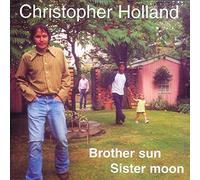 Chris Holland - Brother Sun Sister Moon