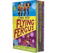 Chris Hoy Flying Fergus The Super Cycle 6 Books Collection Set - The Best Birthday Bike, The Great Cycle Challenge, The Big Biscuit Bike Off, The Championship Cheats, The Winning Team and More