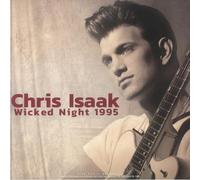 Chris Isaak - Chris Isaak - Wicked Night 1995 - Live Radio Broadcast