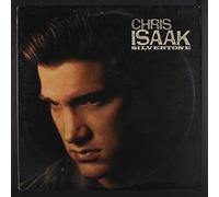CHRIS ISAAK - Silvertone