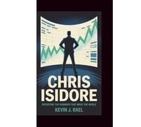 CHRIS ISIDORE: Reporting the Numbers That Move the World