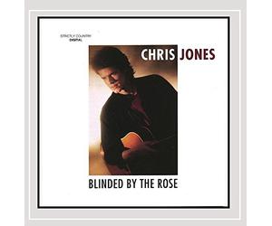 Chris Jones - Blinded By the Rose