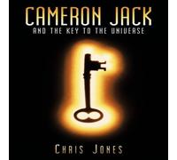 Chris Jones Cameron Jack & the Key to the Universe Paperback Book Chris Jones Multicolor