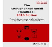 Chris Jones The Multichannel Retail Handbook 2016 Edition Paperback Chris Jones Multicolor