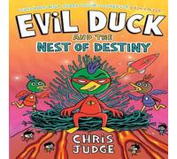 Chris Judge Evil Duck & the Nest of Destiny Paperback Book Chris Judge Multicolor