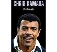 Chris Kamara: The Biography