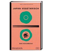 Chris Keutmann- Japan vegetarisch - Das Kochbuch: Mit über 250 authen (Hardback)