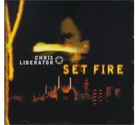 Chris'' ''liberator - Set Fire