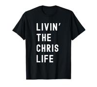 Chris Living The Chris Life Name T-Shirt