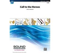 Chris M. Bernotas-Call to the Heroes-Concert Band