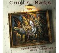 Chris Mars - Horseshoes & Hand Gr