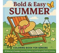 Chris Martin Bold Easy Summer - Coloring Book for Seniors Paperback Chris Martin Multicolor