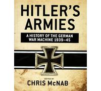 Chris McNab Hitler's Armies