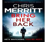 Chris Merritt Bring Her Back: An utterly gripping crime thriller with Chris Merritt Multicolor