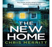 Chris Merritt The New Home: An absolutely gripping psychological thriller with a Chris Merritt Multicolor