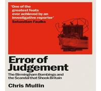 Chris Mullin Error of Judgement : The Birmingham Bombings & the Scandal That Chris Mullin Multicolor